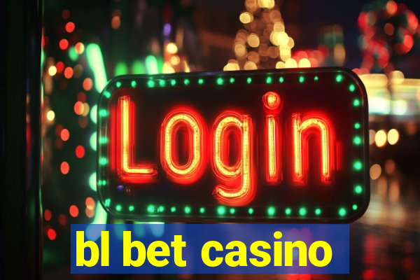 bl bet casino